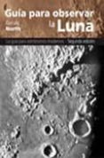 GUIA PARA OBSERVAR LA LUNA de NORTH, GERALD 