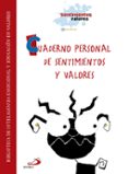 CUADERNO PERSONAL SENTIMIENTOS Y VALORES de MONREAL, VIOLETA 