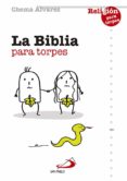 LA BIBLIA PARA TORPES de ALVAREZ, CHEMA 