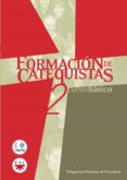 FORMACION DE CATECISTAS 2: CURSO BASICO di VV.AA. 