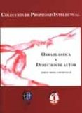 OBRA PLASTICA Y DERECHOS DE AUTOR de ORTEGA DOMENECH, JORGE 