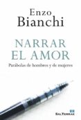 NARRAR EL AMOR de BIANCHI, ENZO 