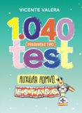 1040 PREGUNTAS TIPO TEST AUXILIAR ADMINISTRATIVO DEL ESTADO de VALERA, VICENTE 