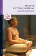 ATLAS DE HISTORIA UNIVERSAL: LA AVENTURA HUMANA de VILLACAMOA, VICENTE 