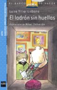 EL LADRON SIN HUELLAS de VILLAR LIEBANA, LUISA 