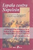 ESPAA CONTRA NAPOLEON: GUERRILLAS, BANDOLEROS Y EL MITO DEL PUEB LO EN ARMAS (1808-1814) de ESDAILE, CHARLES J. 