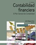 CONTABILIDAD FINANCIERA (2 ED.): EL PLAN GENERAL DE CONTABILIDAD de DIEGUEZ SOTO, JULIO 
