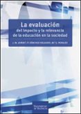 LA EVALUACION DEL IMPACTO Y LA RELEVANCIA DE LA EDUCACION EN LA SOCIEDAD di VV.AA. 