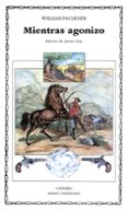 MIENTRAS AGONIZO de FAULKNER, WILLIAM 
