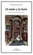 EL RUIDO Y LA FURIA di FAULKNER, WILLIAM 