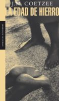 LA EDAD DE HIERRO de COETZEE, J.M. 