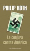 LA CONJURA CONTRA AMERICA de ROTH, PHILIP 
