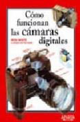 COMO FUNCIONAN LAS CAMARAS DIGITALES (TRUCOS ESENCIALES) de WHITE, RON 