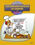 LAS MEJORES RECETAS DE SIEMPRE PARA TORPES de ALFARO, ANGELITA 