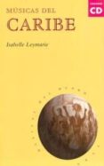 MUSICAS DEL CARIBE de LEYMARIE, ISABELLE 