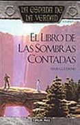 EL LIBRO DE LAS SOMBRAS CONTADAS: LA ESPADA DE LA VERDAD (VOL. 1) de GOODKIND, TERRY 