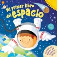 MI PRIMER LIBRO DEL ESPACIO di VV.AA. 