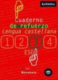 CUADERNO DE REFUERZO: LENGUA CASTELLANA (3 ESO) di VV.AA. 