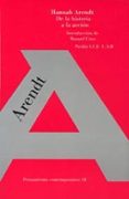 DE LA HISTORIA A LA ACCION de ARENDT, HANNAH 