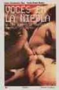 VOCES EN LA NIEBLA: EL CINE DURANTE LA TRANSICION ESPAOLA (1973- 1982) de HERNANDEZ RUIZ, JAVIER  PEREZ RUBIO, PABLO 