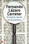 EL NUEVO DARDO EN LA PALABRA de LAZARO CARRETER, FERNANDO 