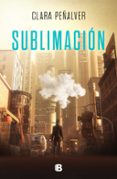 SUBLIMACIN di PEALVER, CLARA 