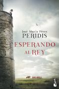 ESPERANDO AL REY de PERIDIS