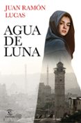 AGUA DE LUNA de LUCAS FERNANDEZ, JUAN RAMON 