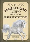 EL MAJESTUOSO LIBRO DE LOS SERES FANTASTICOS de JACKSON, TOM 