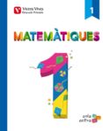Matematiques 1 (1.1-1.2-1.3) Aula Activa Primero De Primaria - Vicens-vives