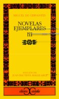 NOVELAS EJEMPLARES (T.3) (5 ED.) de CERVANTES SAAVEDRA, MIGUEL DE 