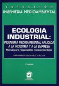 ECOLOGIA INDUSTRIAL (2 ED.) de SEOANEZ CALVO, MARIANO 