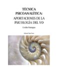 TCNICA PSICOANALTICA: APORTACIONES DE LA PSICOLOGA DEL YO di PANIAGUA, CECILIO 