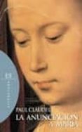 LA ANUNCIACION A MARIA di CLAUDEL, PAUL 