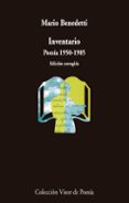 INVENTARIO 1: 1950-1985 de BENEDETTI, MARIO 