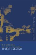 LA JORNADA DE UN ESCRUTADOR di CALVINO, ITALO 