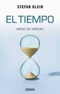 EL TIEMPO: MODO DE EMPLEO di KLEIN, STEFAN 