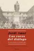 LAS VOCES DEL DIALOGO de AMAT, JORDI 