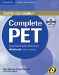 COMPLETE PET WORKBOOK WITHOUT ANSWERS WITH AUDIO CD di VV.AA. 