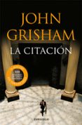 LA CITACION de GRISHAM, JOHN 