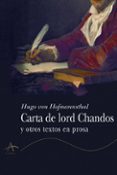 CARTA DE LORD CHANDOS Y OTROS TEXTOS EN PROSA de HOFMANNSTHAL, HUGO VON 