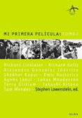 MI PRIMERA PELICULA: TOMA 2 de LOWENSTEIN, STEPHEN 