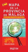 MAPA DE LA PROVINCIA DE MALAGA di VV.AA. 