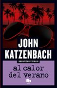 AL CALOR DEL VERANO de KATZENBACH, JOHN 