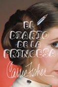 EL DIARIO DE LA PRINCESA de FISHER, CARRIE 