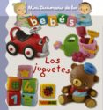 JUGUETES (MINI DICCIONARIO DE LOS BEBES) de BEAUMONT, EMILIE 