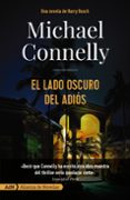 EL LADO OSCURO DEL ADIOS [ADN] de CONNELLY, MICHAEL 