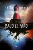 BAJO EL FARO (SERIE THORKILD ASKE 1) de BAKKEID, HEINE 