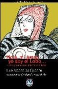 HOLA,MI AMOR,YO SOY EL LOBO di CUENCA, LUIS ALBERTO DE 