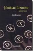 JEROME LINDON MI EDITOR de ECHENOZ, JEAN 